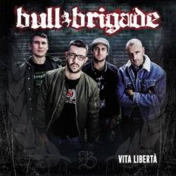 Bull Brigade : Vita Libertà